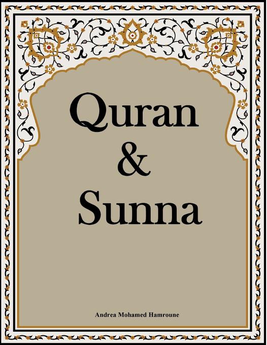 Quran und Sunna / Andrea Mohamed Hamroune